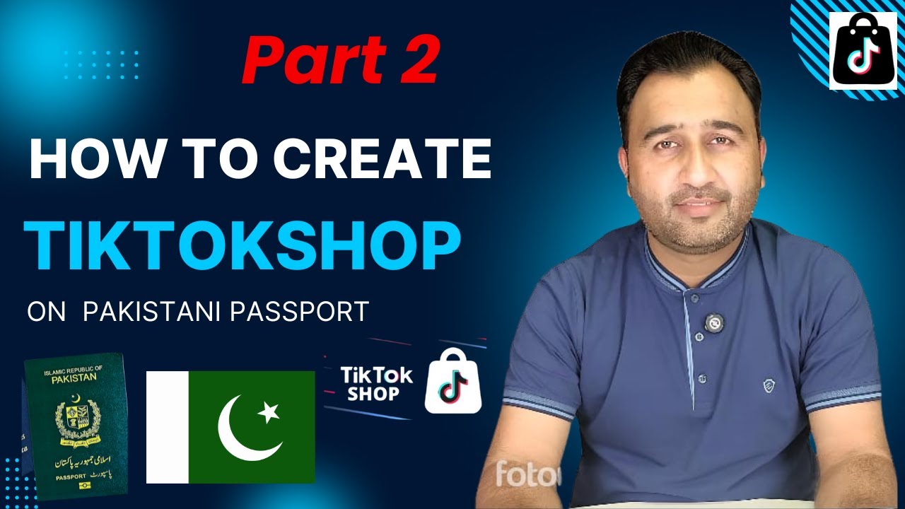 How to Register TiktokShop in pakistan Passport |Tips And Tricks ( Part 2)